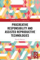 Procreative Responsibility And Assisted Reproductive Technologies