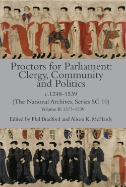 Bertrand.pt - Proctors For Parliament: Clergy, Community And Politics, C.1248-1539. (The National Archives, Series Sc 10)