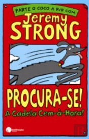 Procura-se! A Cadela Cem-à-Hora!
