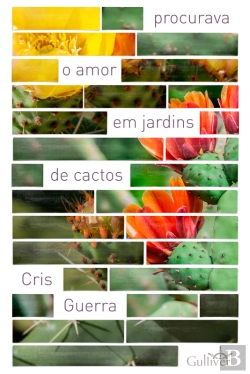Bertrand.pt - Procurava O Amor Em Jardins De Cactos