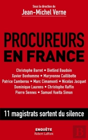 Procureurs En France : 11 Magistrats Sortent Du Silence