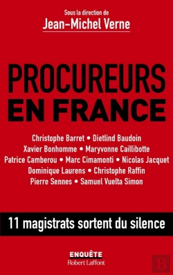 Bertrand.pt - Procureurs En France : 11 Magistrats Sortent Du Silence