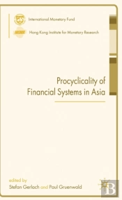 Procyclicality Of Financial Systems In Asia