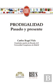 Prodigalidad. Pasado Y Presente