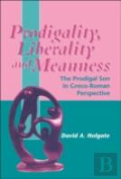 Prodigality, Liberality And Meanness