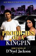 Prodigies Of A Kingpin