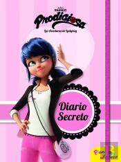 Prodigiosa. Las Aventuras De Ladybug. Diario Secreto