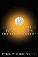 Prodigious Worlds