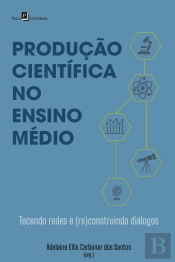 Produção Científica No Ensino Médio
