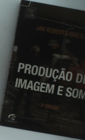 Produção De Imagem E Som (2.ª Ed.)