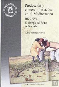Bertrand.pt - Producción Y Comercio De Azúcar En El Mediterráneo Medieval
