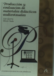 Producción Y Evaluación De Materiales Didácticos Audiovisuales