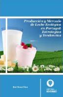 Producción y Mercado de Leche Ecológica en Portugal: Estrategias y Tendencias