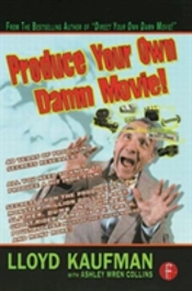 Produce Your Own Damn Movie!