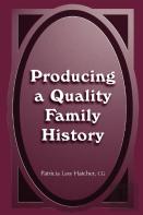 Producing A Quality Family History
