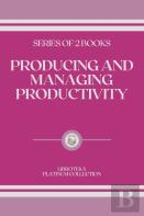 Producing And Managing Productivity