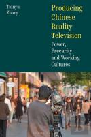 Producing Chinese Reality Television