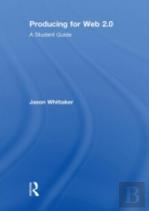 Producing For Web 2.0