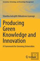 Producing Green Knowledge And Innovation