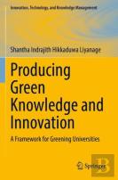 Producing Green Knowledge And Innovation