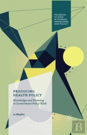 Producing Health Policy