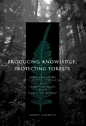 Producing Knowledge, Protecting Forests
