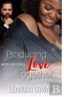 Producing Love Together