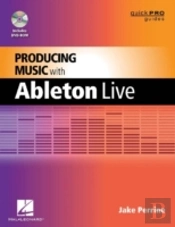 Producing Music With Ableton Live 8