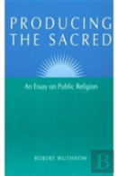 Producing The Sacred