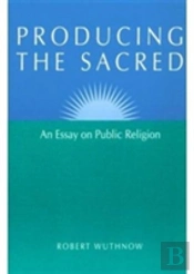 Producing The Sacred