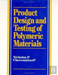 Product Design And Testing Of Polymeric Materials