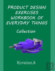 Product Design Exercises Workbook Of Everyday Things