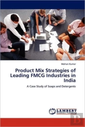 Product Mix Strategies Of Leading Fmcg Industries In India
