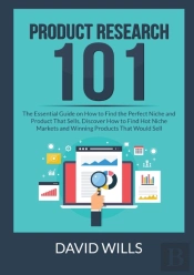 Product Research 101: The Essential Guid