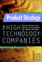 Product Strategy For High Technology Companies