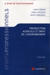 Production Agricole Et Droit De L'Environnement (2e Édition)