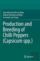 Production And Breeding Of Chilli Peppers (Capsicum Spp.)