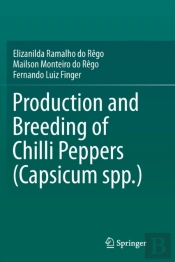 Production And Breeding Of Chilli Peppers (Capsicum Spp.)