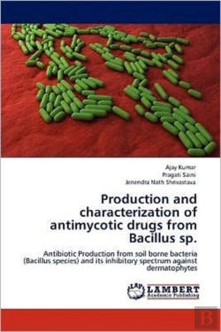 Bertrand.pt - Production And Characterization Of Antimycotic Drugs From Bacillus Sp.