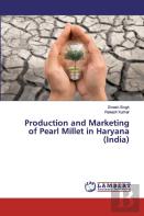 Production And Marketing Of Pearl Millet In Haryana (India)
