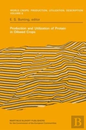 Production And Utilization Of Protein In Oilseed Crops