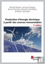 Production D'Énergie Électrique À Partir Des Sources Renouvelables (2e Édition)