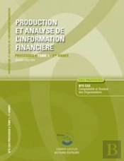 Production Et Analyse De L'Information Financiere T.1 - Enonce - Processus 4 Du Bts Cgo 1ere Annee (P
