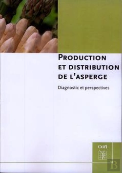 Bertrand.pt - Production Et Distribution De L'Asperge Diagnostics Et Perspectives Reference 00086111