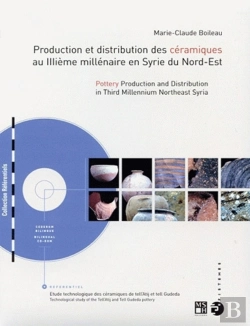 Bertrand.pt - Production Et Distribution Des Ceramiques Au Iii Millenaire En Syrie Du Nord-Est