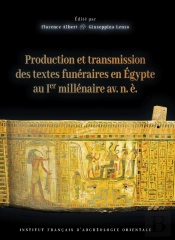 Production Et Transmission Des Textes Funéraires En Égypte Au Ier Millénaire Av. N. È.