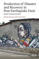 Production Of Disaster And Recovery In Post-Earthquake Haiti