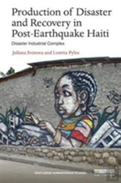 Bertrand.pt - Production Of Disaster And Recovery In Post-Earthquake Haiti