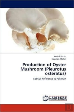 Bertrand.pt - Production Of Oyster Mushroom (Pleurotus Osteratus)