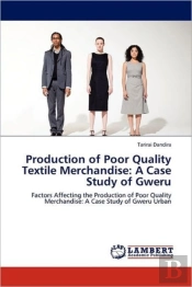 Production Of Poor Quality Textile Merch